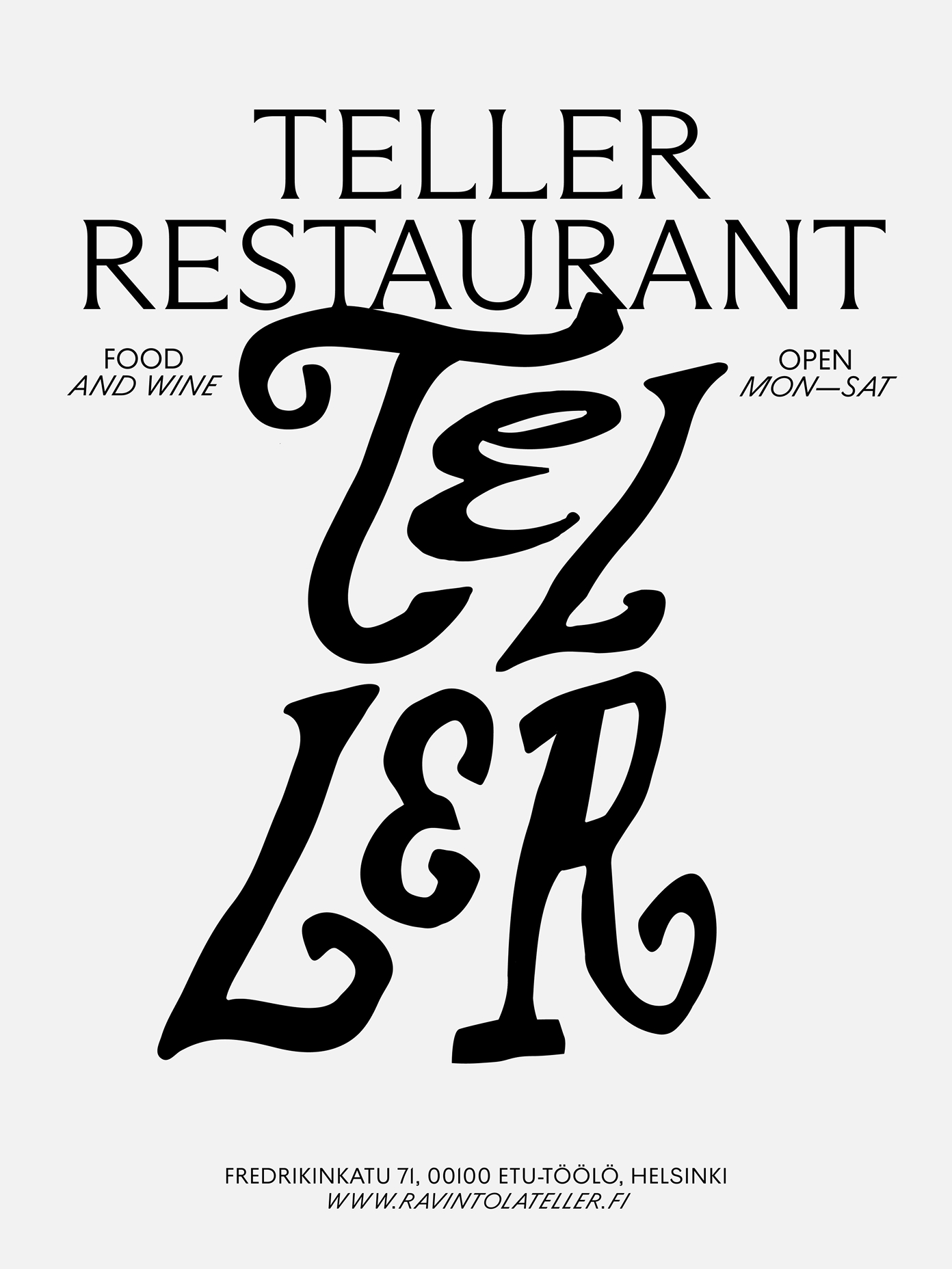 Teller Restaurant poster featuring bold serif type stacked large with decorative script lettering spelling TELLER in black on grey.